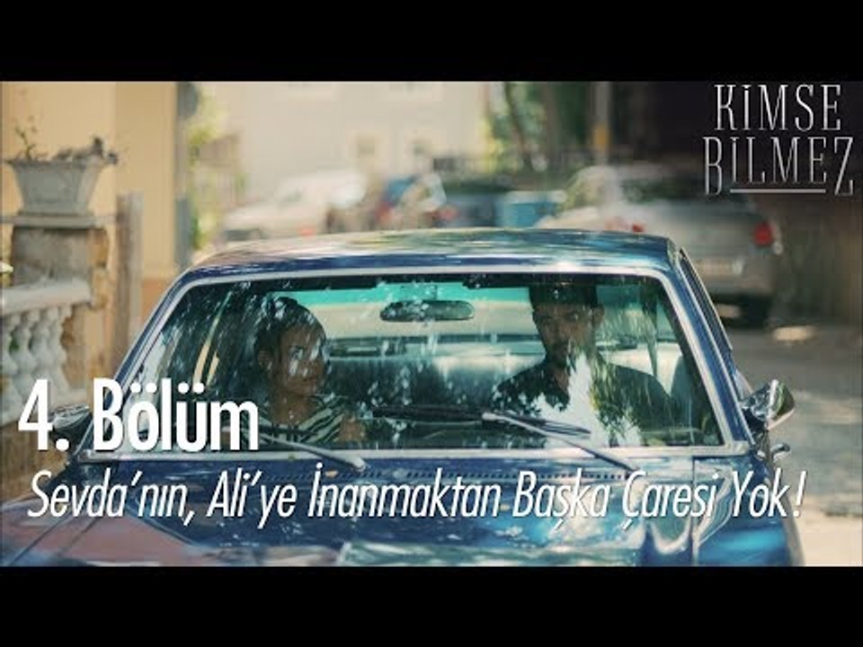 Sevda'nın Ali'ye inanmaktan başka çaresi yok!  - Kimse Bilmez 4. Bölüm