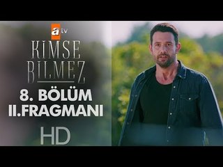 Kimse Bilmez 8. Bölüm 2. Fragmanı