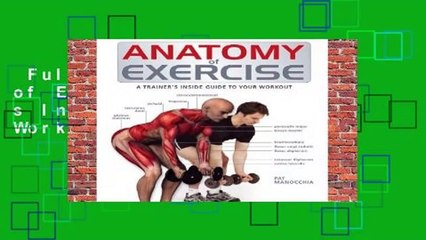 Full E-book  Anatomy of Exercise: A Trainer s Inside Guide to Your Workout  For Kindle