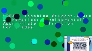 [READ] Teaching Student-Centered Mathematics: Developmentally Appropriate Instruction for Grades