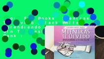 About For Books  Mientras Te Olvido (Black White): Aprendiendo a Vivir Sin Ti  Best Sellers Rank :