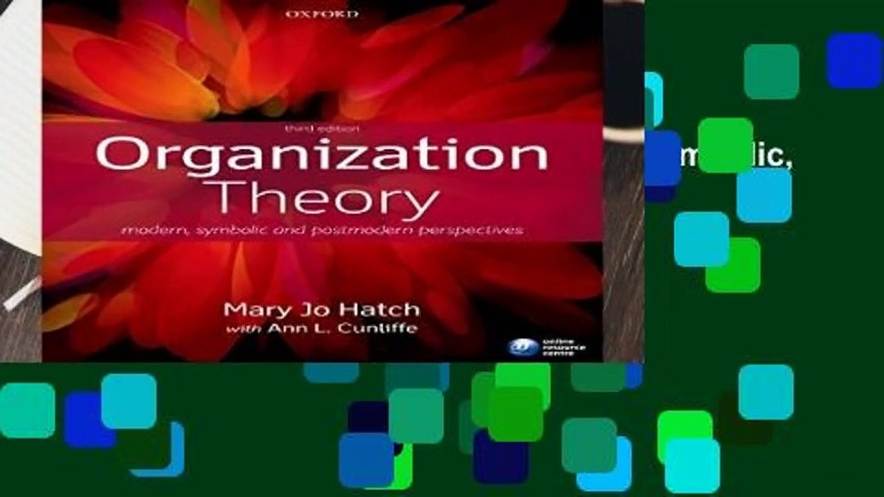 [READ] Organization Theory: Modern, Symbolic, And Postmodern Perspectives