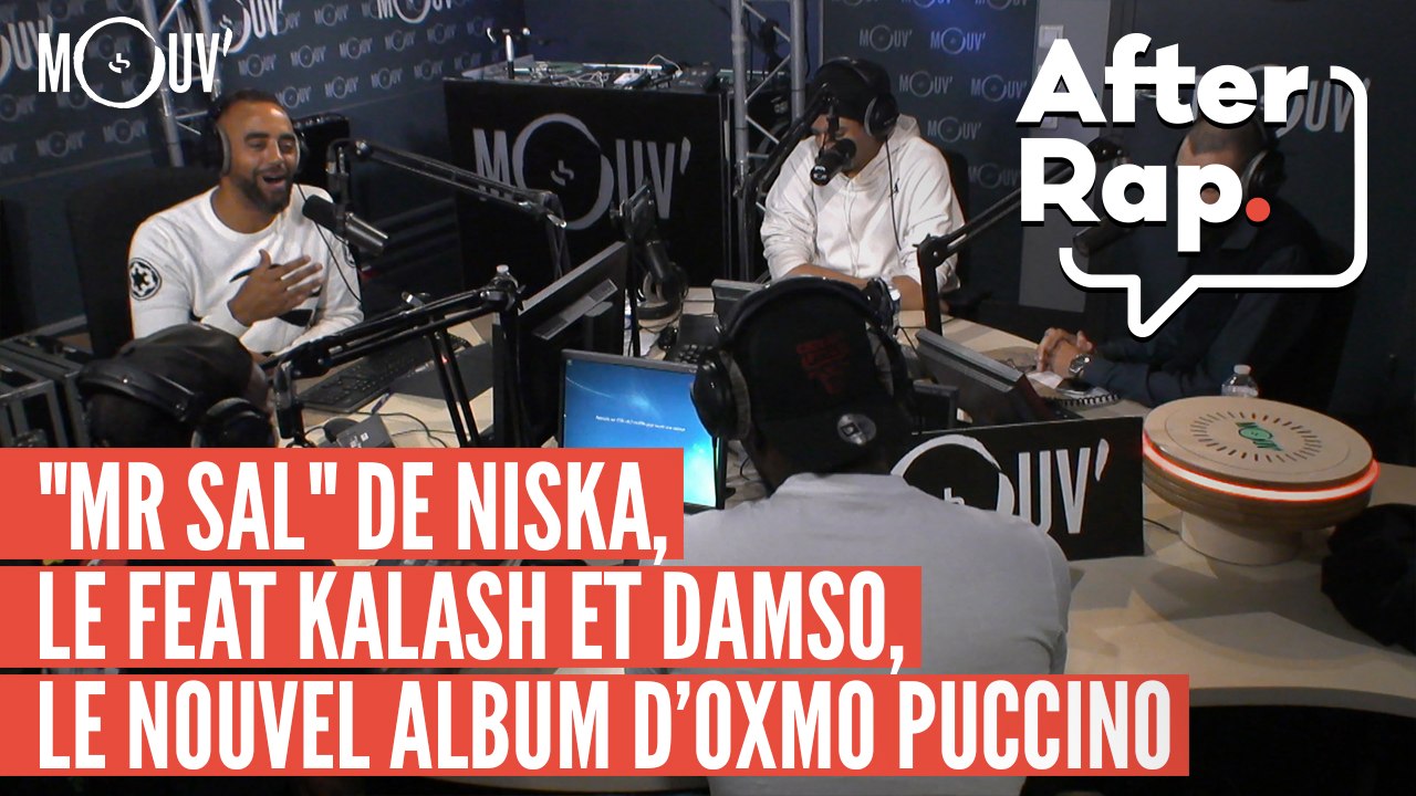 AFTER RAP : "Mr Sal" de Niska, le feat Kalash et Damso, l'album d'Oxmo Puccino