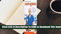 [Read] Santo Remedio / Doctor Juan's Top 100 Home Remedies  For Online