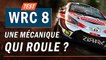 WRC 8 : Une mécanique qui roule ? | TEST