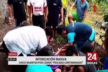 Satipo: se incrementa a 5 el número de muertos por intoxicación masiva