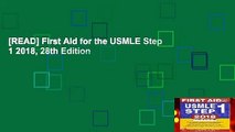 [READ] First Aid for the USMLE Step 1 2018, 28th Edition