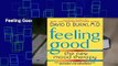 Feeling Good: The New Mood Therapy Complete