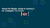 About For Books  Guide to Getting It on: Unzipped  For Kindle