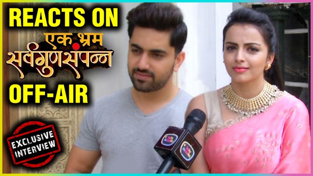Zain Imam - Shrenu Parikh REACTS On Show Going OFF-AIR | Ek Bhram Sarvagun Sampann | EXCLUSIVE