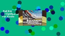 Full E-book  Bicycling Maximum Overload for Cyclists (Bicycling Magazine)  For Kindle