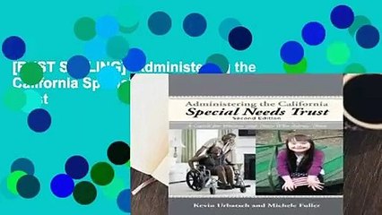 [BEST SELLING]  Administering the California Special Needs Trust