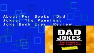 About For Books  Dad Jokes: The Punniest Joke Book Ever  Review