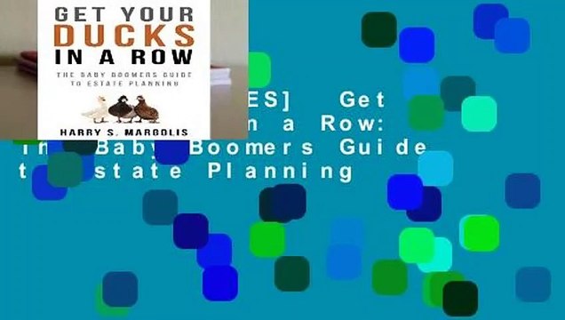 [NEW RELEASES] Get Your Ducks in a Row: The Baby Boomers Guide to Estate Planning