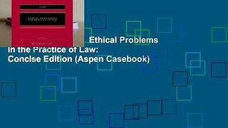 [NEW RELEASES]  Ethical Problems in the Practice of Law: Concise Edition (Aspen Casebook)