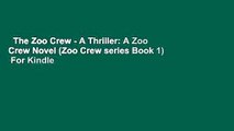 The Zoo Crew - A Thriller: A Zoo Crew Novel (Zoo Crew series Book 1)  For Kindle