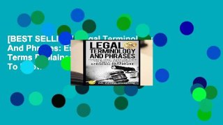[BEST SELLING]  Legal Terminology And Phrases: Essential Legal Terms Explained You Need To Know
