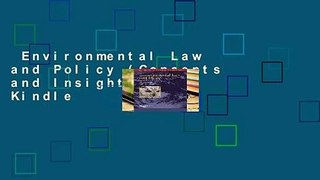 Environmental Law and Policy (Concepts and Insights)  For Kindle