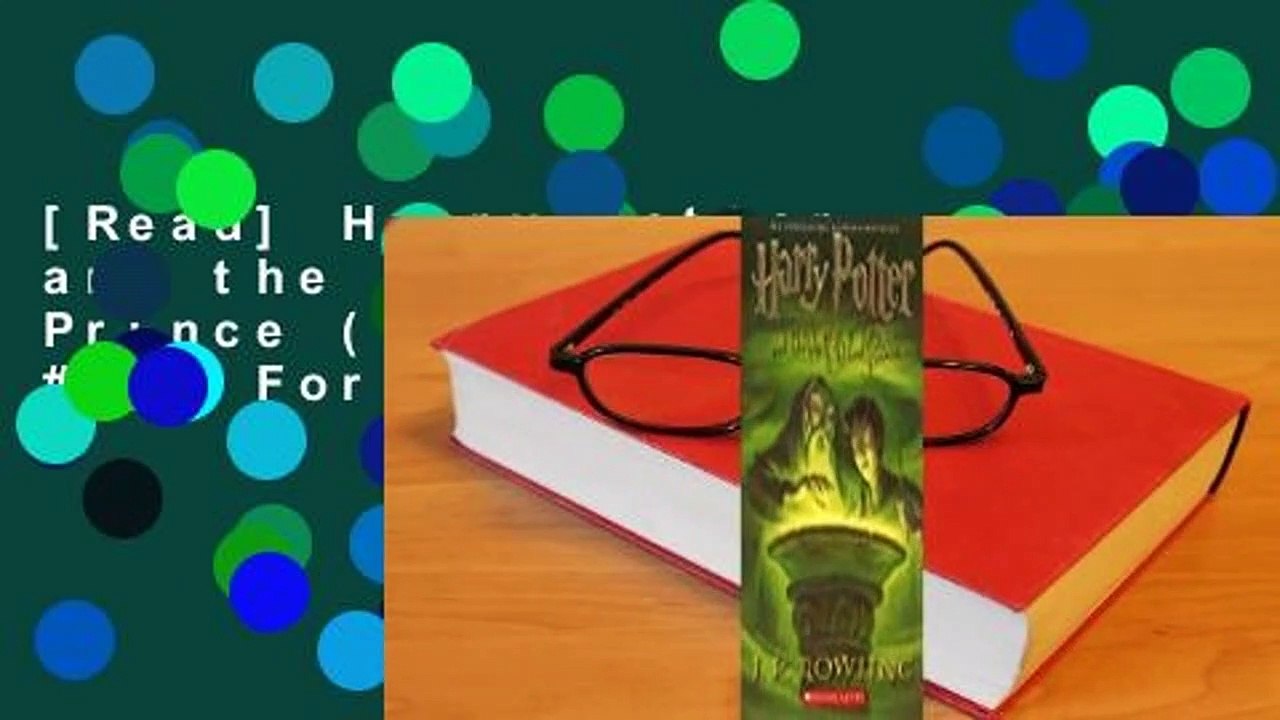 [Read] Harry Potter and the Half-Blood Prince (Harry Potter, #6)  For Free