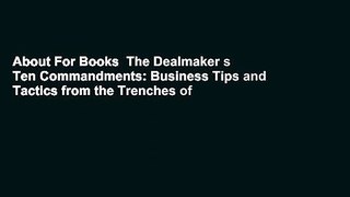 About For Books  The Dealmaker s Ten Commandments: Business Tips and Tactics from the Trenches of
