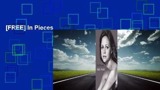 [FREE] In Pieces