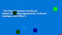 The Tech Contracts Handbook: Cloud Computing Agreements, Software Licenses, and Other It