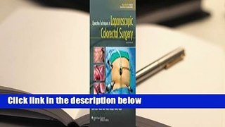 Full version  Operative Techniques in Laparoscopic Colorectal Surgery Complete
