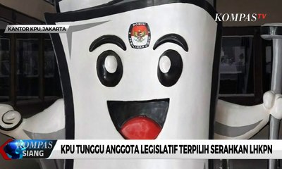 KPU Tunggu Anggota Legislatif Terpilih Serahkan LHKPN