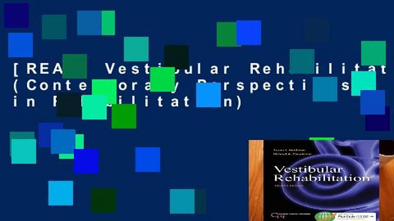 [READ] Vestibular Rehabilitation (Contemporary Perspectives in Rehabilitation)