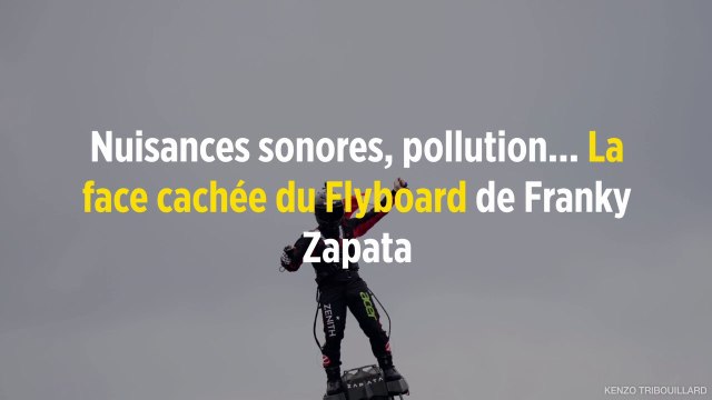 Nuisances sonores, pollution... La face cachée du Flyboard de Franky Zapata