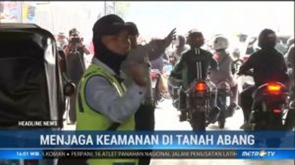 Menjaga Keamanan di Tanah Abang