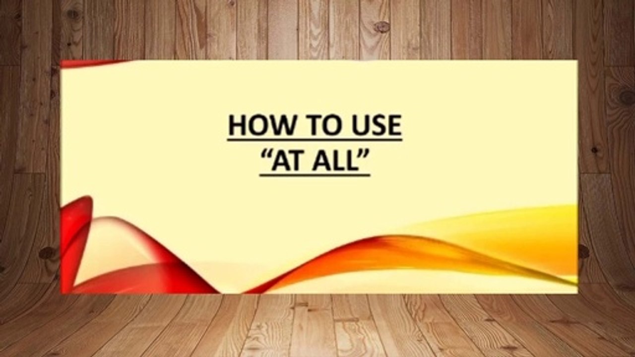 (In_English)_AT_ALL.,_correct_usage_in_English_language