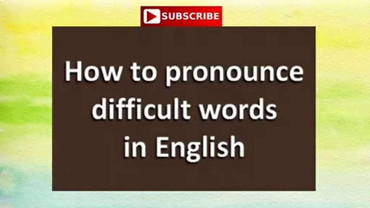 (In_English)_Difficult_words_to_pronounce_in_English.....