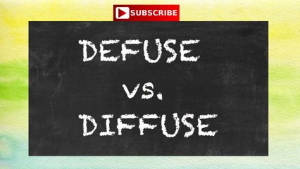 Defuse vs. Diffuse: Clear Explanation of Common Homophones 🔍