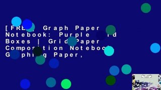 [FREE] Graph Paper Notebook: Purple Grid Boxes | Grid Paper Composition Notebook, Graphing Paper,