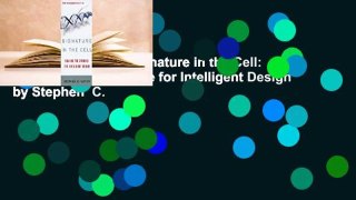 About For Books  Signature in the Cell: DNA and the Evidence for Intelligent Design by Stephen  C.