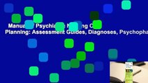 Manual of Psychiatric Nursing Care Planning: Assessment Guides, Diagnoses, Psychopharmacology