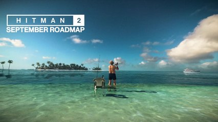 Hitman 2 - Feuille de route de septembre 2019