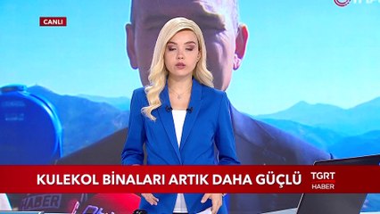 Kulekol Binaları Artık Daha Güçlü