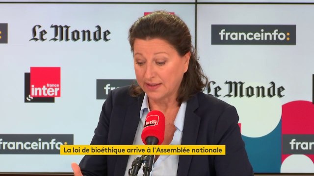 Agnès Buzyn : Les lois de bioéthique ne visent pas à étendre des droits identiques pour tout le monde, elles interrogent chaque nouvelle technique à l'aune des valeurs éthiques fondamentales de notre pays