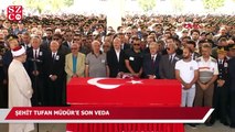 Şehit Tufan Müdür’e son veda