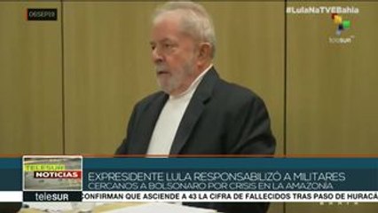 Lula responsabiliza al gob. de Bolsonaro de la crisis en la Amazonía