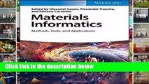 [FREE] Materials Informatics: Methods, Tools, and Applications