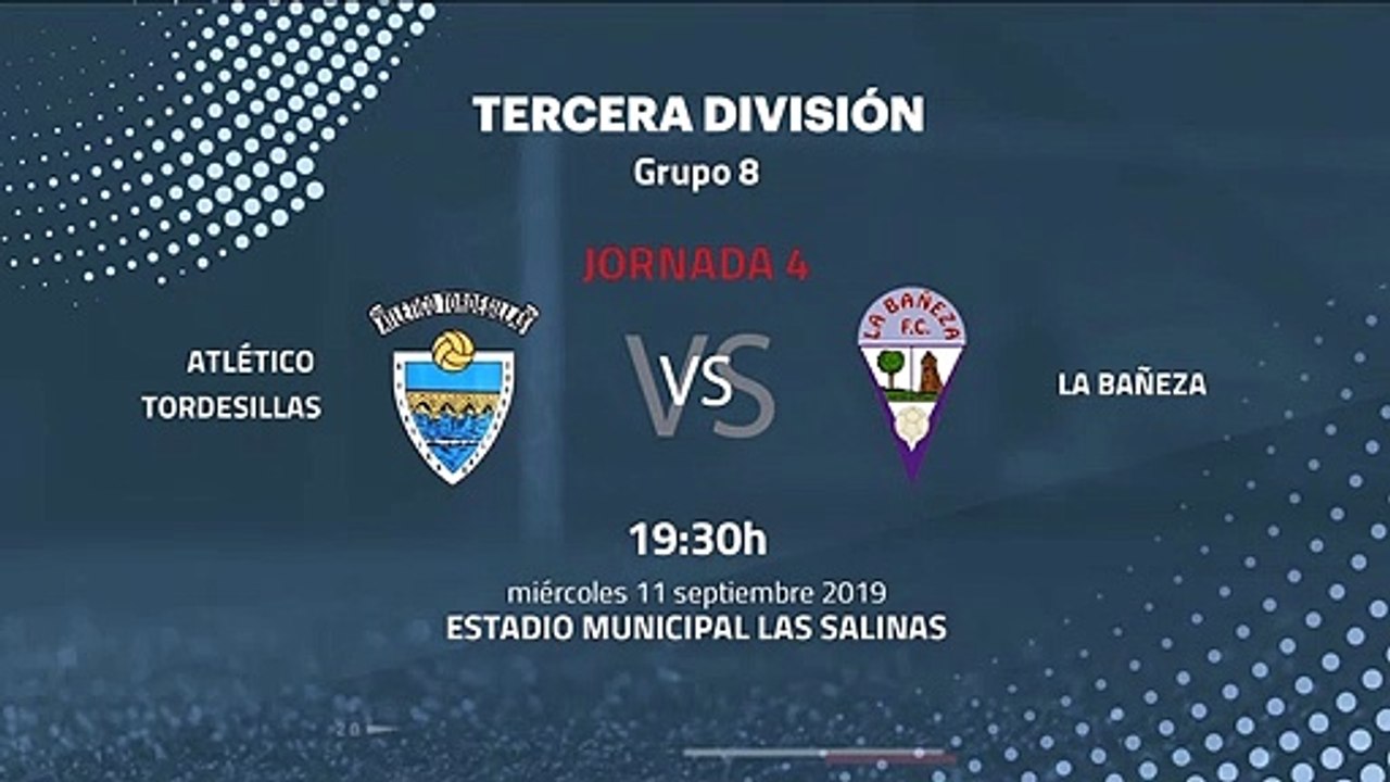 Previa partido entre Atlético Tordesillas y La Bañeza Jornada 4 Tercera División