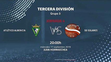 Previa partido entre Atlético Albericia y SD Solares Jornada 4 Tercera División