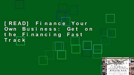 [READ] Finance Your Own Business: Get on the Financing Fast Track