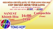 THVL | Sanest Khánh Hòa (Nam)- Campuchia (Nam) | Giải Bóng chuyền Cúp Truyền Hình Vĩnh Long 2019