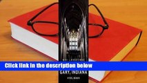 Abandoned Gary, Indiana: Steel Bones  For Kindle