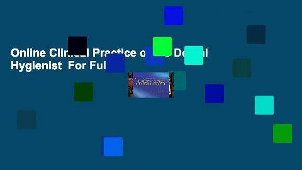 Online Clinical Practice of the Dental Hygienist  For Full