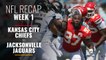 NFL Week 1: Kansas City Chiefs vs Jacksonville Jaguars Recap
